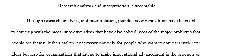 Write 350 words. It is flexible requirement. The answer is related to research - Analysis and Interpretation is acceptable. In APA format. 1 Accepta