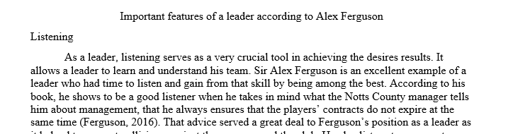 What are the important features a leader must develop according to Sir Alex Ferguson? What are your general impressions of the first two 1 Alex 1