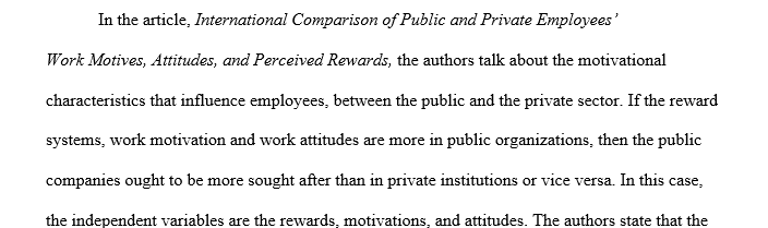 Read preselected articles attached below about Employee Motivation. Summarize the important information in the preselected studies in order 1 Articla