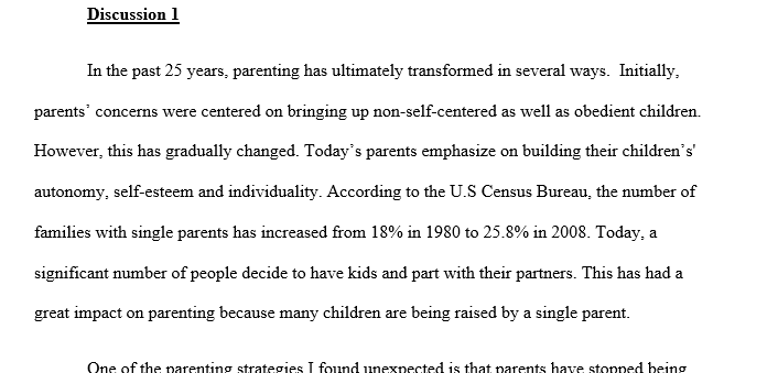 Describe at least two ways in which you think parenting has significantly changed in the last 25 years, citing the article or the text 1 Parenting