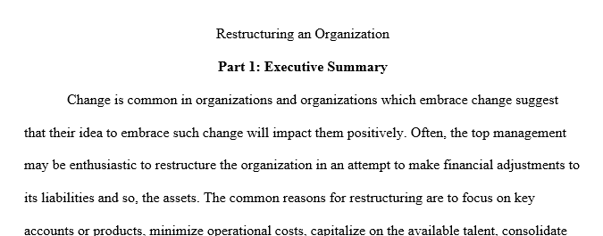 Your executive vice president (EVP) has decided to restructure six of the current business units into one sector structure. He has asked you 1 evp
