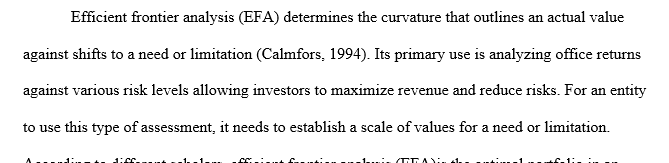 How does efficient frontier analysis (EFA) differ from other forms of complex risk assessment techniques? 600 words with two references. 1 frontier