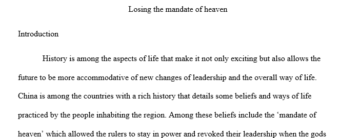 Compare and contrast the Chinese dynasties of this era. Examine and discuss the various possible causes for the loss of the "Mandate of Hea 1 mandate 1