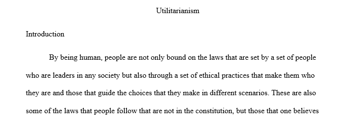 Write a research paper, worth 150 points, over one of the major theories of ethics, either deontology or utilitarianism, and evaluate the 1 uti