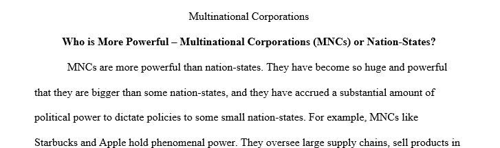 Are multinational corporations (MNCs) now more powerful than nation-states? Will their continuing influence and power produce greater global inequality? 1 Agro