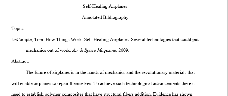The article that you will use for this bibliography is available from the link below: Self Healing Airplanes - Air & Space Smithsonian, July 15, 2009 1 Airplane