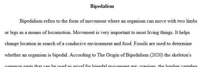 What parts of the skeleton are most important in assessing whether a fossil form was bipedal? Based on the evidence from fossils and 1 Bipe