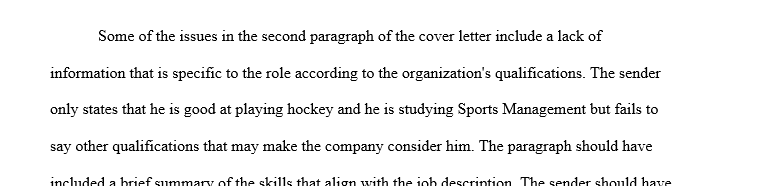 Why does this paragraph not work or fit the criteria that we have been talking about in the PowerPoint lessons on Cover Letter writing? 1 Cover 1
