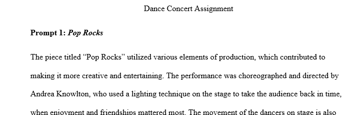 There are four pieces in the KSU Dance Concert. I have provided four questions. You will write a brief response to each of the four pieces 1 Daance