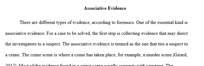 Question: What is associative evidence? Explain the difference between the two types of associative evidence. 3 Evidence