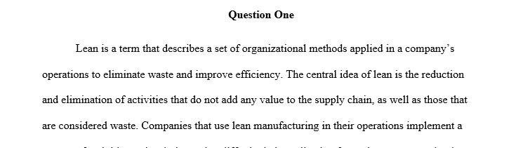 1. Define why Manufacturing Companies emphases on lean thinking? Justify your answer with suitable example. (3 Marks)2. What do you underst 1 Lean