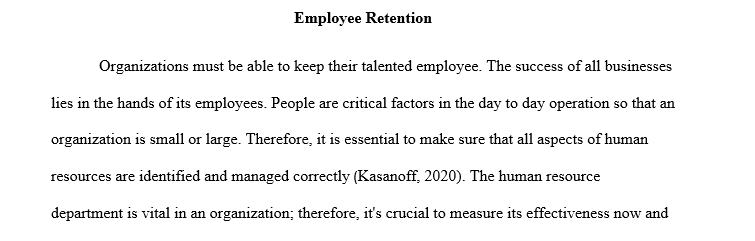In preparation for this discussion, research HR metrics and their importance to the organization. Identify and define five to seven HR metr 1 Rete