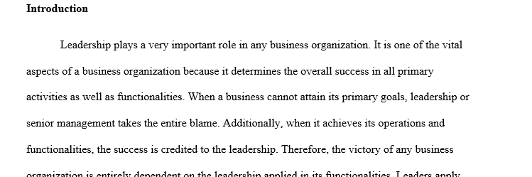 Write an essay in about 1000-1200 words on the following topic. "Success of any organization depends upon leadership skill in the organisa 1 Role