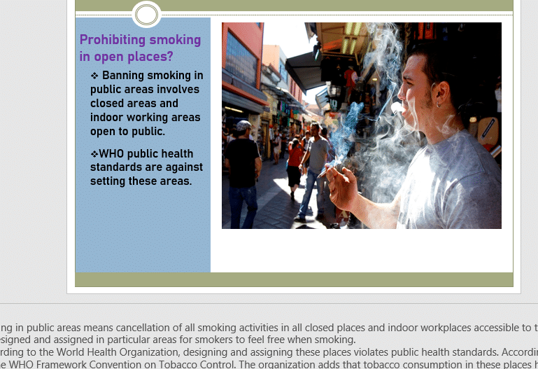 please make a power point (presentation) about banning smoking in public places, depending on the essay that I will put for you. 2 Smoking