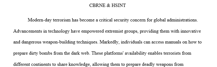 The nexus of weapons of mass destruction (WMDs) and terrorism is the nightmare scenario of every intelligence and homeland security professional. 1 Terrorism