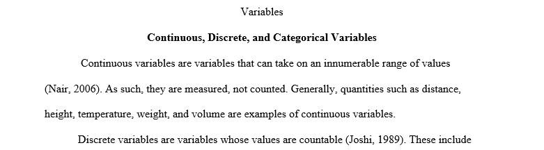 Name five continuous, five discrete, and five categorical variables. Which ones are you going to use in your practicum? 1 Variables