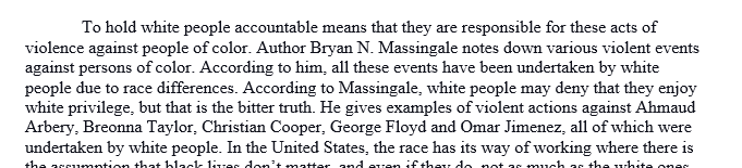 Whenever white violence claims the life of another person of color in the United States, we often hear discussions of "accountability." 1 Whites