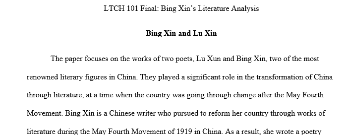 Choose one poem of "Bing Xin" to analyze or compare two poem. Start the paper with a paragraph introducing the thesis statement (This is important) 2 Xin
