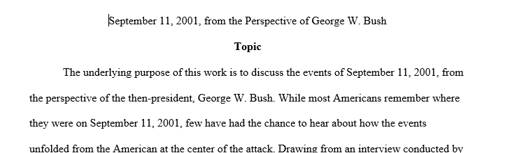 you will write about an historical event between 1865 and the present day from the perspective of an historical figure who participated in the 1 bush