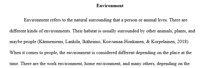 Discuss the correlation between the built environment and the physical environment. Provide at least one example other than the one provided 1 envi