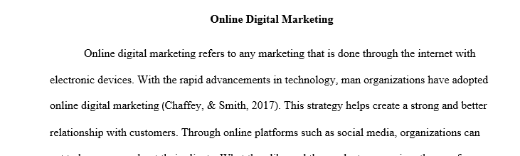 What is online digital marketing? How can companies use it to improve customer relationships? Research a company that uses online 1 online 1