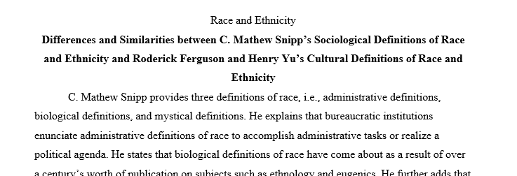 Read the file and answer "What are the differences and similarities between C.Matthew Snipp's sociological definitions of Race & Ethnicity 1 race