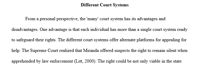 Discuss two pros and two cons of our current court system 