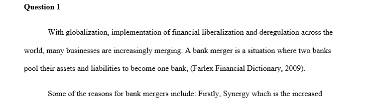 Discuss the impact of the bank mergers on the structure of American banking. Why do banks merge? What is the federal funds market? 1 life skills