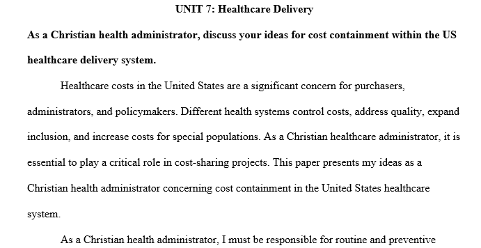 As a Christian health administrator, discuss your ideas for cost containment