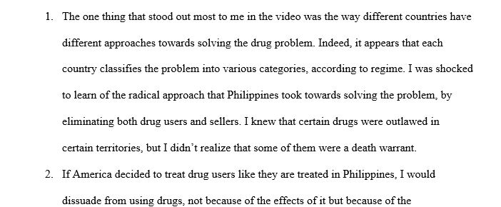 If America treated their drug users the way the Philippines does, how would this change your own life? Do you agree with Portugal's stance on