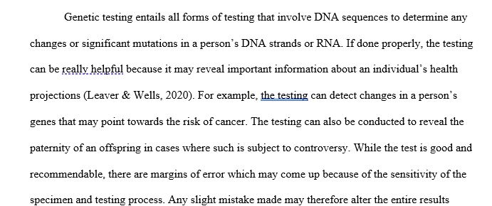 With genetic testing, remember it’s important to think about: When might this test be useful? Are there problems with interpretation
