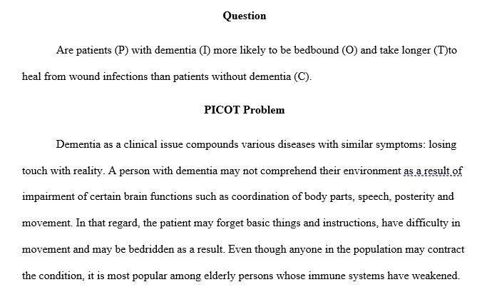In a paper of 500-750 words, clearly identify the clinical problem and how it can result in a positive patient outcome.