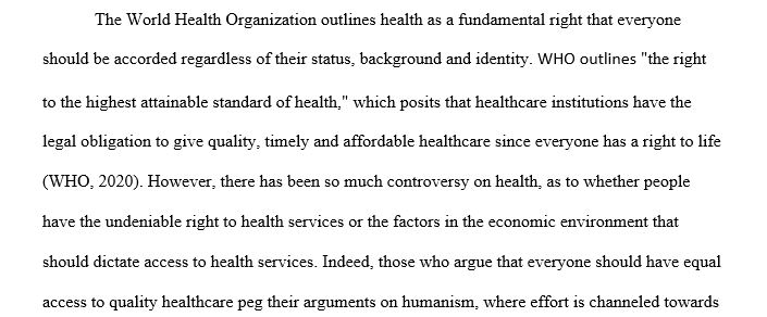 There are two opposing philosophies that dictate many attitudes toward healthcare in the United States. Briefly describe them and,