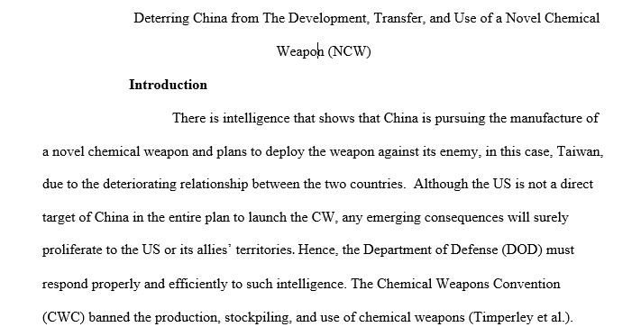 Assume that intelligence exists that indicates China is pursuing a novel chemical weapon and intends to use it against a third-party nation