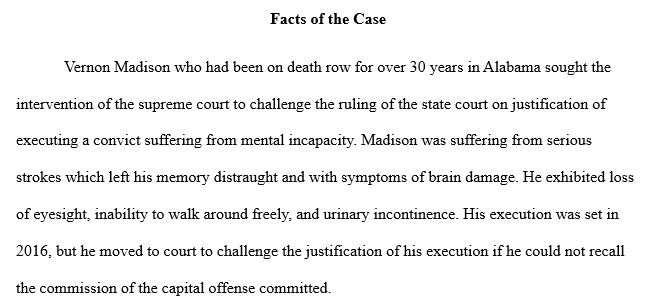 Write Madison v. Alabama (2019) case brief Case briefs should include the following with subheadings: 1) facts of the case; 2) the main legal