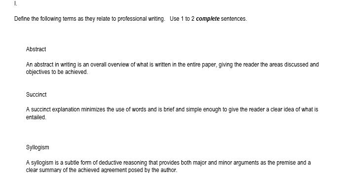 Define the following terms as they relate to professional writing.   Use 1 to 2 complete sentences. Abstract, Succinct, Syllogism, Ad hominem  