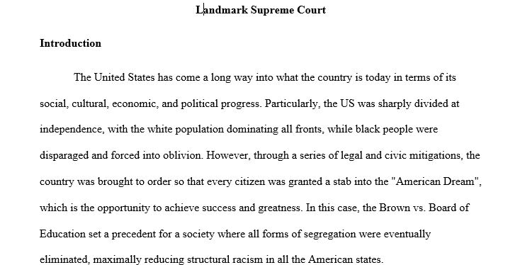 U. S. Supreme Court Decision Essay. What was the Decision made by the Supreme Court? What was the ruling decision by the Chief Justice for