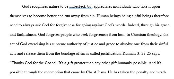 In this paper you are to describe justification as an aspect of salvation, including a definition of justification, followed by an explanation