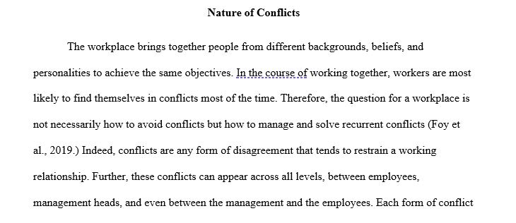 Discuss Conflict in the Workplace in detail and find at least two outside scholarly sources supporting your topic. This means NO sources