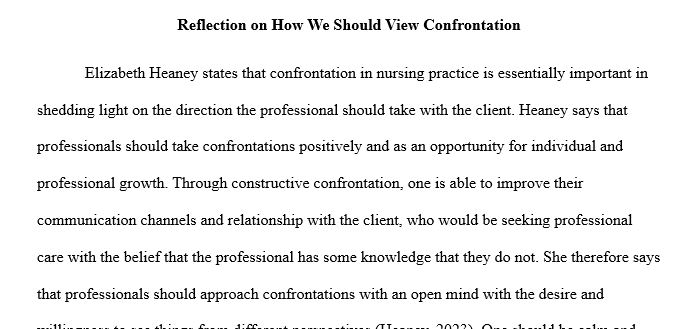 Reflect on what Elizabeth Heaney says about how we should view confrontation. Reflect on what Elizabeth Heaney says happens when our