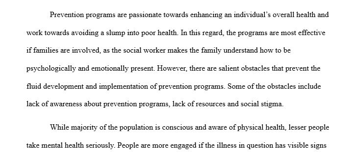 It has been said that while prevention programs (for example, non-clinical, psycho-educational activities) are not therapy, they may be