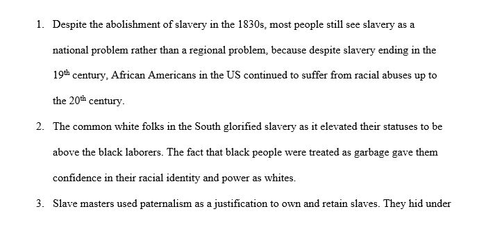 Given that most northern states had abolished slavery by the 1830s, how can we still think of slavery as a national - rather than regional