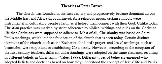 Explain the theories of Peter Brown about saints and ascetics as revered patrons for their followers and apply them to the life of Mary of