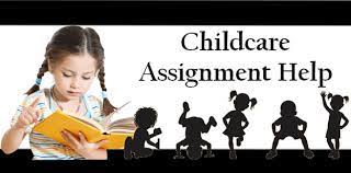Nurturing Future Generations: A Comprehensive Guide to Childcare Assignment Help