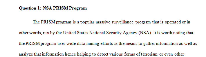 Do research to find out more about the controversial NSA PRISM program.