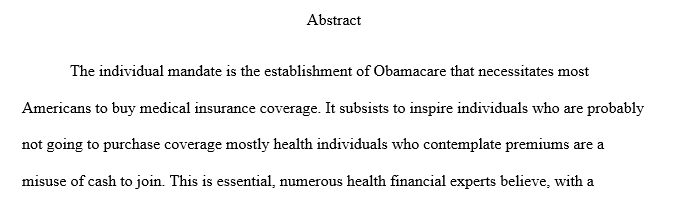 An individual mandate is a requirement that individuals purchase health insurance