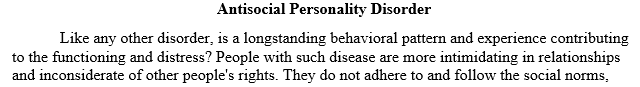 Describe the nature of personality disorders, focusing on the characteristics of antisocial personality disorder