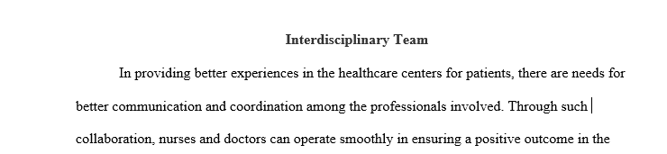 Summarize and obtain an article from nursing journal that discusses how nurses work in an interdisciplinary team.