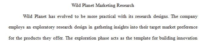 What type of research design options and strategies are leveraged at Wild Planet