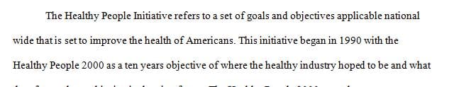 Examine the history and development of the Healthy People initiatives.